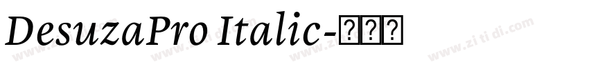 DesuzaPro Italic字体转换 DesuzaPro Italic字体转换